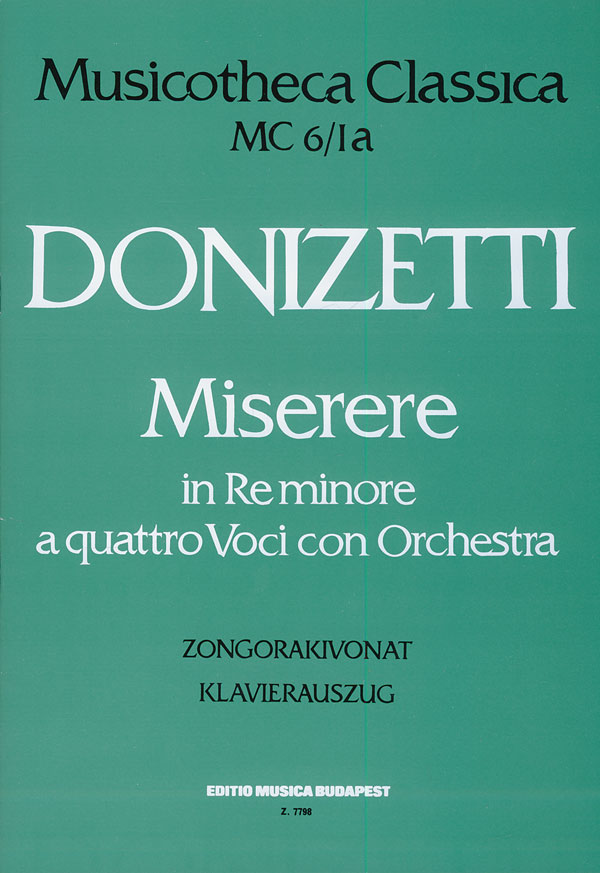 DONIZETTI - MISERERE IN RE MINORE A QUATTRO VOCI CON ORCH.ZONGORAKIVONAT (MÁRIÁSSY I.)