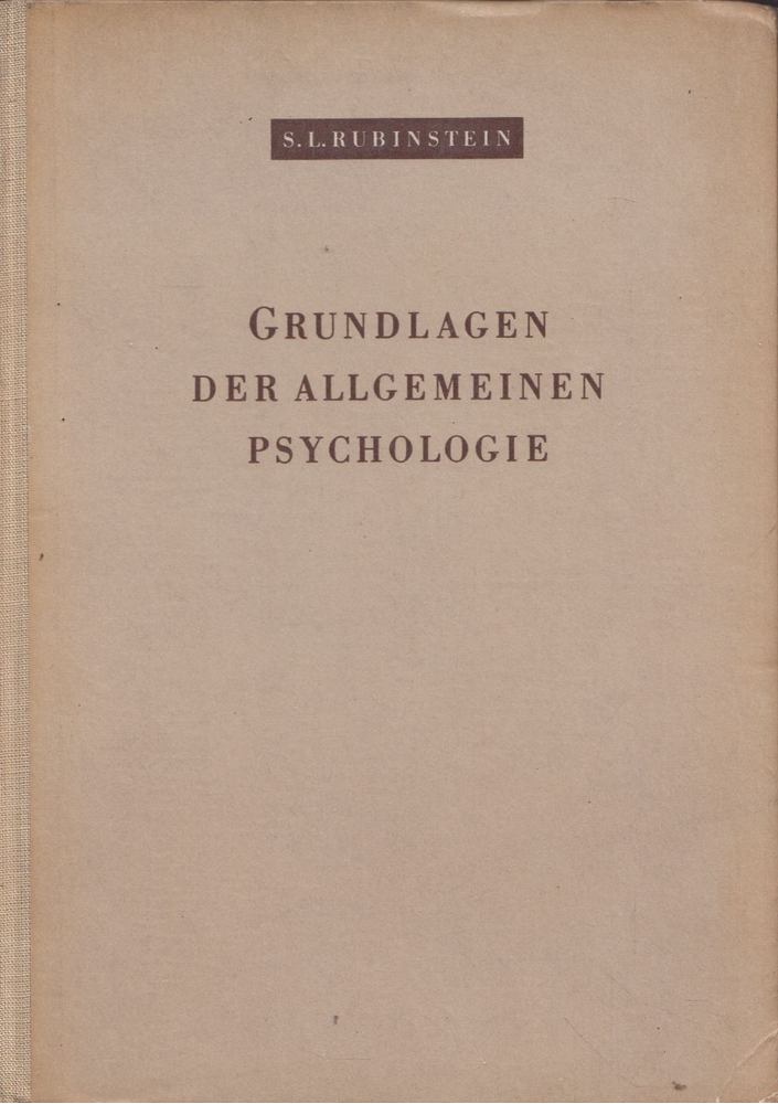 Rubinstein, Sz. L. - Grundlagen der allgemeinen Psychologie [antikvár]