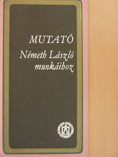 Mutató Németh László munkáihoz [antikvár]