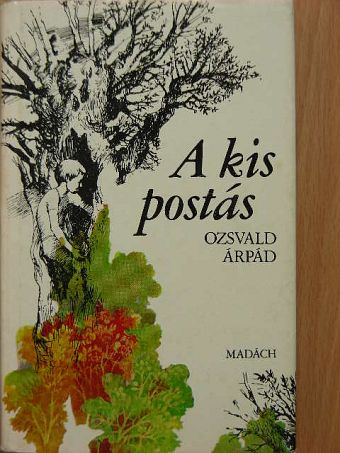 Ozsvald Árpád - A kis postás [antikvár]