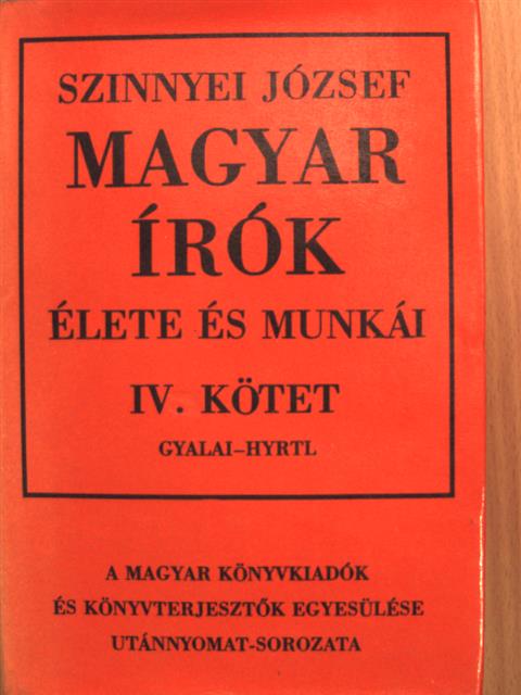 Szinnyei József - Magyar írók élete és munkái IV. (töredék) [antikvár]