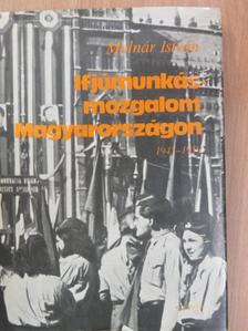 Molnár István - Ifjúmunkás-mozgalom Magyarországon (1945-1950) [antikvár]