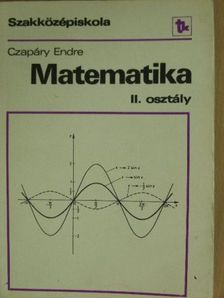 Czapáry Endre - Matematika II. [antikvár]