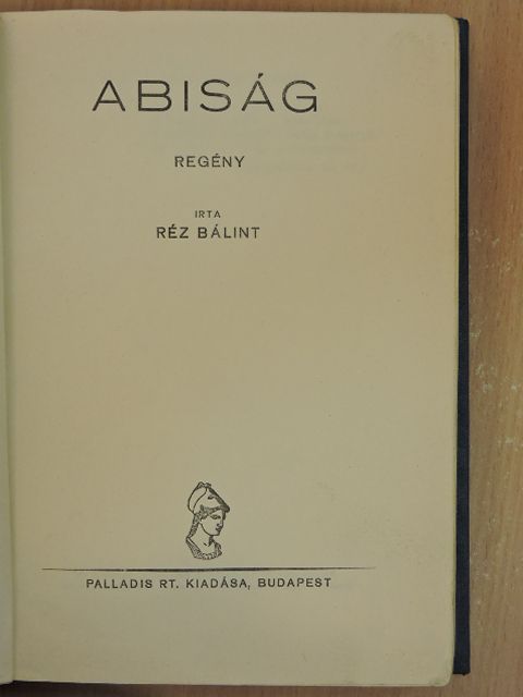 Réz Bálint - Abiság [antikvár]
