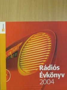 Dévényi István - Rádiós Évkönyv 2004 - CD-vel [antikvár]