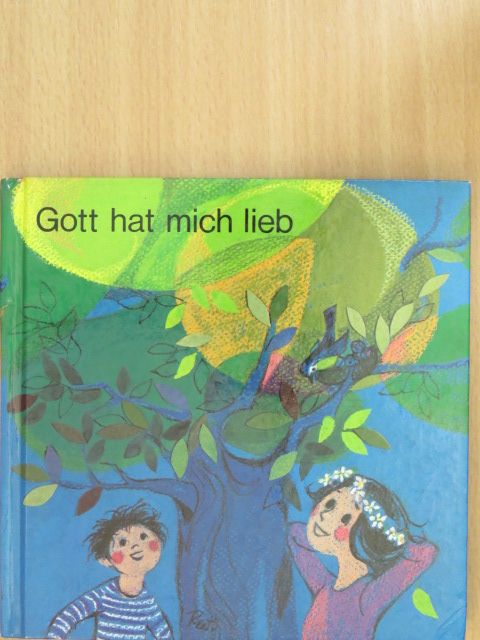 Annelies Dietl - Gott hat mich lieb [antikvár]