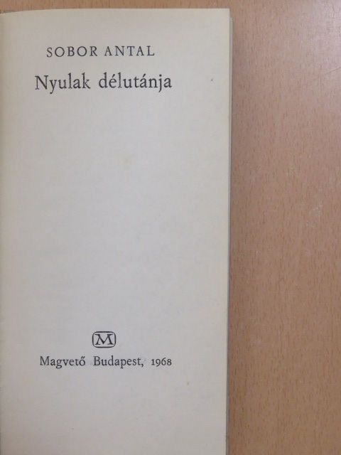 Sobor Antal - Nyulak délutánja (dedikált példány) [antikvár]