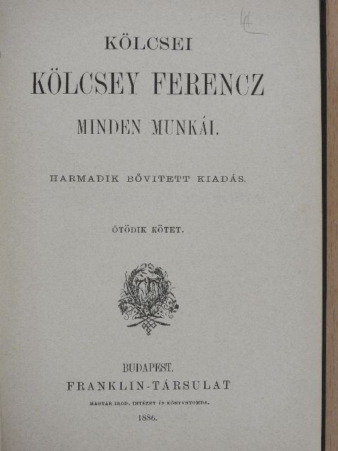 Kölcsei Kölcsey Ferencz - Kölcsei Kölcsey Ferencz minden munkái 5-6. [antikvár]