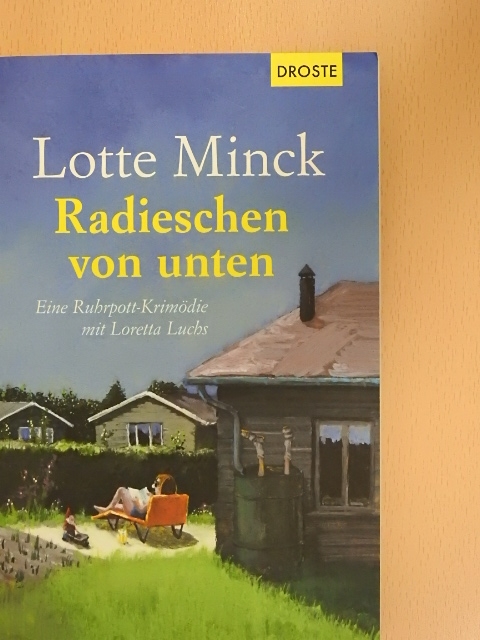 Lotte Minck - Radieschen von unten [antikvár]