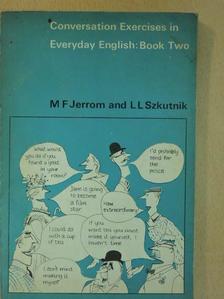 L. L. Szkutnik - Conversation Exercises in Everyday English Book II. [antikvár]