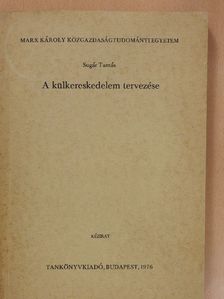Sugár Tamás - A külkereskedelem tervezése (dedikált példány) [antikvár]