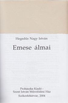 Hegedűs Nagy István - Emese álmai [antikvár]