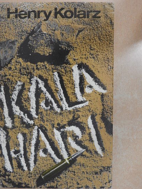 Henry Kolarz - Kalahari [antikvár]