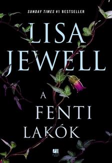 Lisa Jewell - A fenti lakók