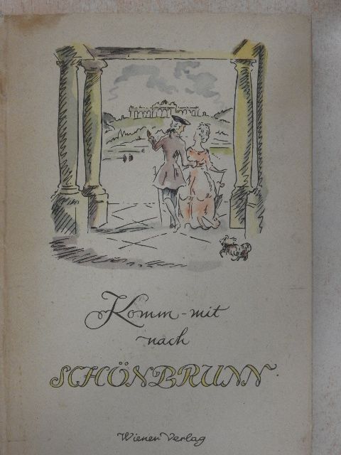 Egid von Filek - Komm-mit nach Schönbrunn [antikvár]