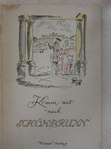 Egid von Filek - Komm-mit nach Schönbrunn [antikvár]