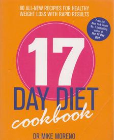 Dr. Mike Moreno - The 17 Day Diet Cookbook [antikvár]