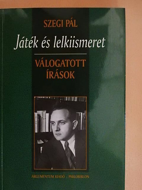Szegi Pál - Játék és lelkiismeret [antikvár]