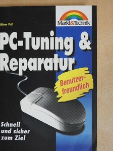 Oliver Pott - PC-Tuning und Reparatur [antikvár]