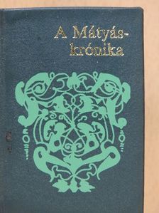 Görcsöni Ambrus - A Mátyás-krónika (minikönyv) (számozott) [antikvár]
