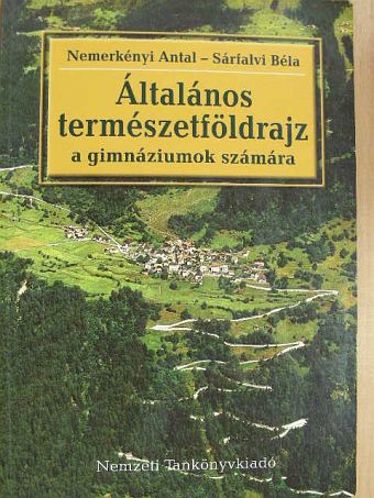 Dr. Nemerkényi Antal - Általános természetföldrajz [antikvár]