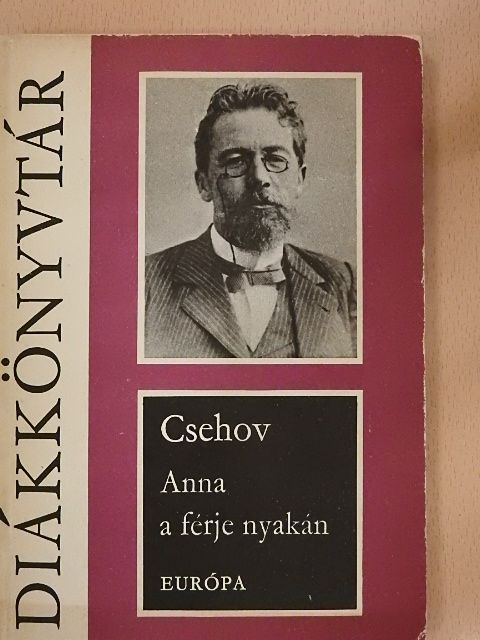 Anton Csehov - Anna a férje nyakán [antikvár]