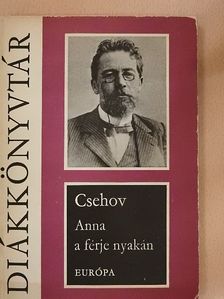 Anton Csehov - Anna a férje nyakán [antikvár]