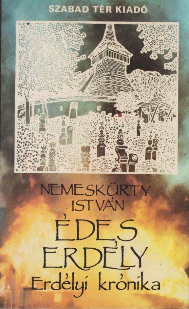 NEMESKÜRTY ISTVÁN - Édes Erdély [antikvár]