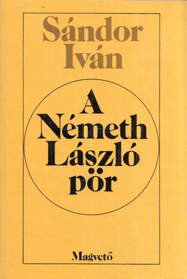 Sándor Iván - A Németh László-pör [antikvár]