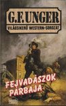 Unger, G. F. - Fejvadászok párbaja [antikvár]