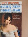 Guy Breton - Histoires d'Amour de L'Histoire de France VII. [antikvár]