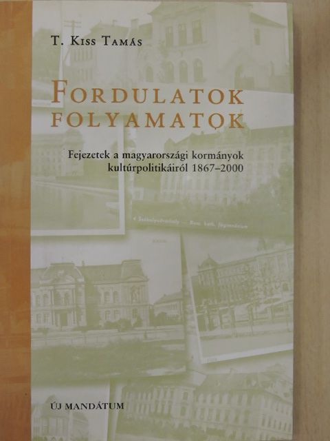 T. Kiss Tamás - Fordulatok - folyamatok - CD-vel [antikvár]