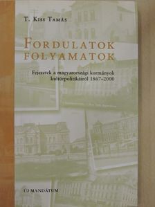 T. Kiss Tamás - Fordulatok - folyamatok - CD-vel [antikvár]