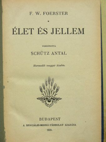 F. W. Foerster - Élet és jellem [antikvár]