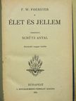 F. W. Foerster - Élet és jellem [antikvár]