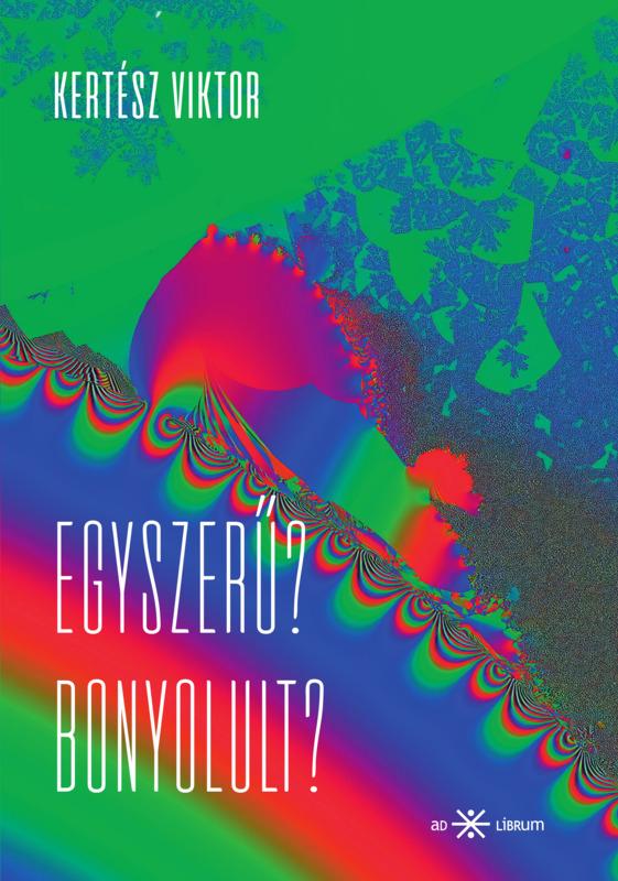 Kertész Viktor - Egyszerű? Bonyolult?