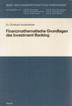 Dr. Christoph Auckenthaler - Finanzmathematische Grundlagen des Investment-Banking [antikvár]