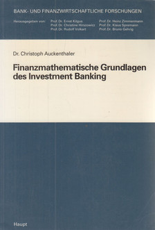 Dr. Christoph Auckenthaler - Finanzmathematische Grundlagen des Investment-Banking [antikvár]