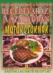 SZABÓ SÁNDORNÉ - Receptvarázs a szabadban [antikvár]