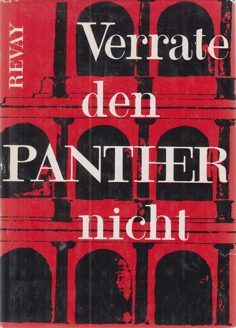 RÉVAY JÓZSEF - Verrate den Panther nicht [antikvár]