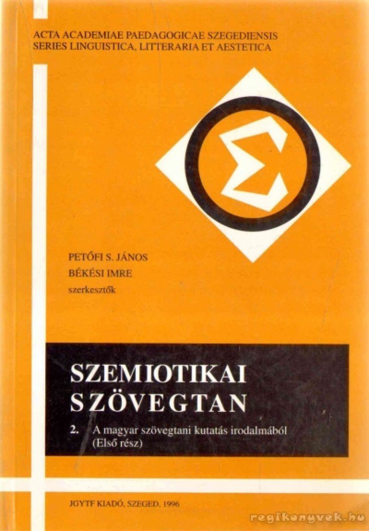 Békési Imre, Petőfi S. János - Szemiotikai szövegtan 2. [antikvár]