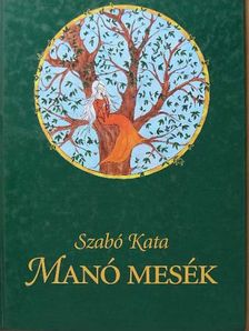 Szabó Kata - Manó mesék [antikvár]
