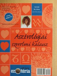 Izing Klára - Asztrológiai szerelmi kalauz [antikvár]