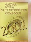 Bölcskei Imréné - Magyar posta- és illetékbélyeg katalógus 2001 [antikvár]