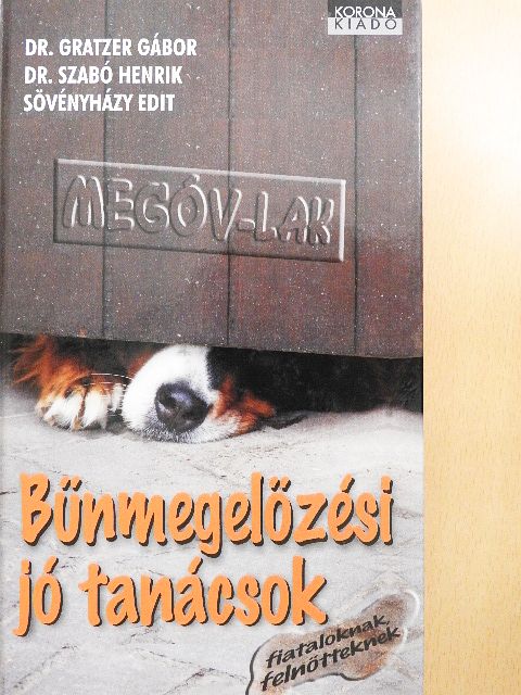 Dr. Gratzer Gábor - Bűnmegelőzési jó tanácsok [antikvár]