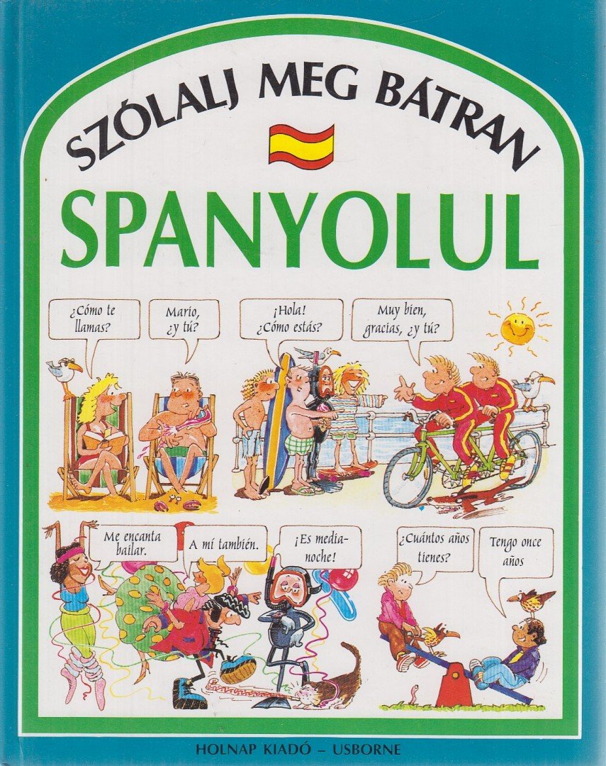 Angela Wilkes - Szólalj meg bátran spanyolul [antikvár]