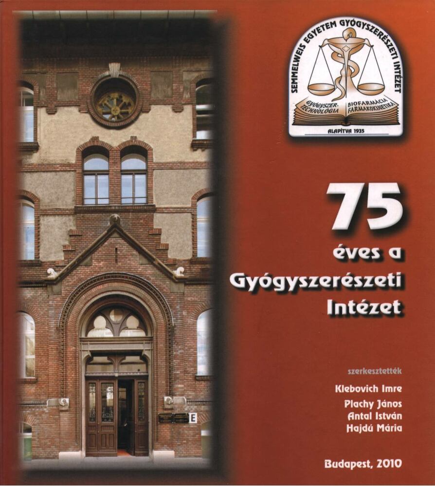 Klebovich Imre (szerk.) - 75 éves a Gyógyszerészeti Intézet [antikvár]
