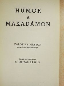 Karoliny Márton - Humor a makadámon [antikvár]