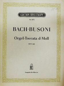 Johann Sebastian Bach - Orgel-Toccata d-Moll [antikvár]