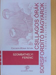 Csicsery-Rónay István - Szombathelyi Ferenc [antikvár]